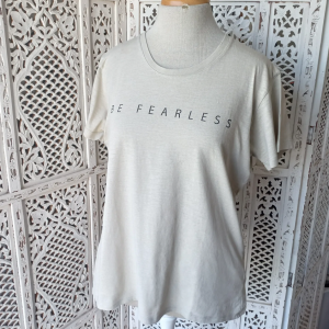 Be Fearless T-shirt | Medium