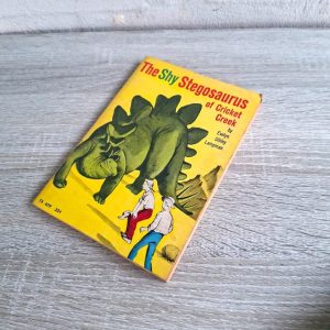 The Shy Stegosaurus of Cricket Creek - Evelyn Sibley Lampman