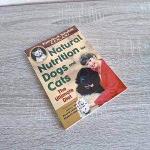 Natural Nutrition for Dogs and Cats - Kymythy R. Schultze