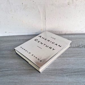 The American Century - Harold Evans