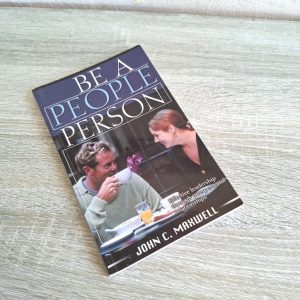 Be a People Person - John C. Maxwell