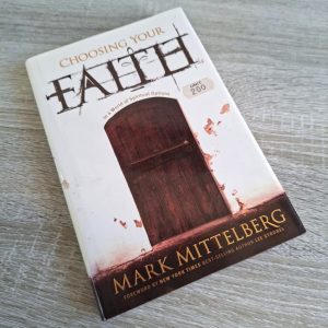 Choosing Your Faith - Mark Mittelberg