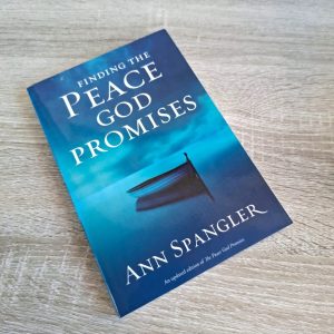 Finding the Peace God Promises - Ann Spangler