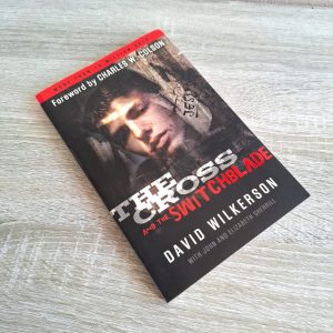 The Cross and the Switchblade - David Wilkerson