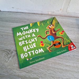 The Monkey with a Bright Blue Bottom - Steve Smallman