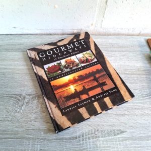 Gourmet Hideaways of Southern Africa - Lannice Snyman & Andrzej Sawa