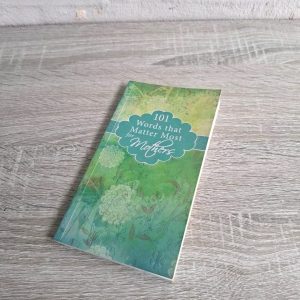 101 Words that Matter Most for Mothers