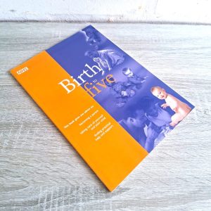 Birth to Five