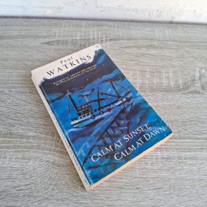 Calm at Sunset, Calm at Dawn | Paul Watkins